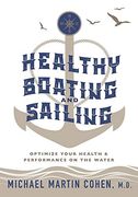 Healthy Boating and Sailing: Optimize Your Health & Performance on the Water (en Inglés)