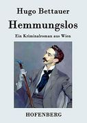 Hemmungslos: Ein Kriminalroman aus Wien (en Alemán)
