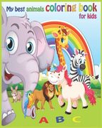 My best animals coloring book for kids: Animals coloring book/ Notebook gift, 52 pages 8x10 soft cover.