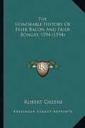 the honorable history of frier bacon and frier bongay, 1594 (1594)