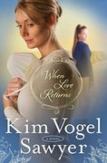 When Love Returns: A Novel (The Zimmerman Restoration Trilogy) (en Inglés)