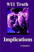 9/11 Truth: Implications (en Inglés)