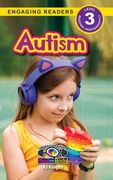 Autism: Understand Your Mind and Body (Engaging Readers, Level 3) (en Inglés)