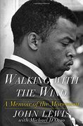 Walking With the Wind: A Memoir of the Movement (en Inglés)