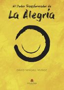 El Poder Transformador de la Alegria