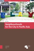Neighbourhoods for the City in Pacific Asia (en Inglés)