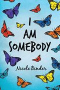 I am Somebody (en Inglés)