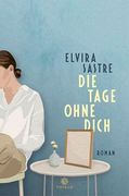 Die Tage Ohne Dich: Roman (en Alemán)