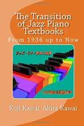 The Transition of Jazz Piano Textbooks: From 1936 up to now (en japonés)