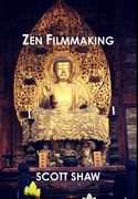 Zen Filmmaking (en Inglés)