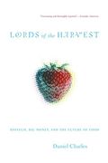 lords of the harvest,biotech, big money, and the future of food