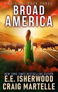 Broad America: A Post-Apocalyptic Adventure (End Days) (en Inglés)