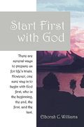 start first with god: there are several ways that prepare us for life's trials. however, one sure way is to begin with god first, who is the (en Inglés)