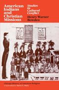 American Indians and Christian Missions: Studies in Cultural Conflict (Chicago History of American Religion) (en Inglés)
