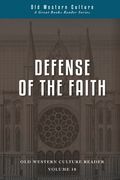 Defense of the Faith: Scholastics of the High Middle Ages (en Inglés)