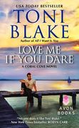 Love Me If You Dare: A Coral Cove Novel (en Inglés)