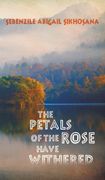 The Petals of the Rose Have Withered (en Inglés)