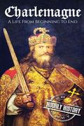 Charlemagne: A Life From Beginning to End (en Inglés)