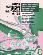 JUSTICIA MULTIESPECIE DESDE LA INVESTIGACION ANFIBIA