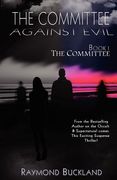the committee against evil book i: the committee (en Inglés)