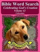 Bible Word Search Celebrating God's Creation Volume 42: Colossians Extra Large Print (en Inglés)