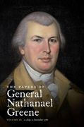The Papers of General Nathanael Greene: Vol. IX: 11 July - 2 December 1781 (en Inglés)