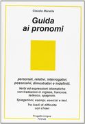 Guida ai pronomi (L'italiano per stranieri) (en Italiano)