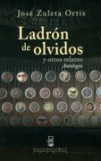 Ladrón de Olvidos (y otros relatos)