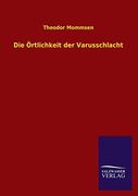 Die Ortlichkeit der Varusschlacht (in German)