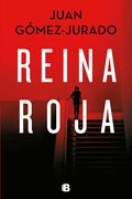 Reina roja - Juan Gómez-Jurado - EDICIONES B