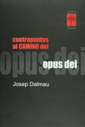 Contrapuntos Al Camino Del Opus Dei - Joseph Dalmau - Libros de la Araucaria