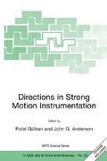 directions in strong motion instrumentation: proceedings of the nato sfp workshop on future directions in instrumentation for strong motion and engine