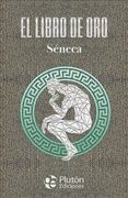El Libro de oro de Séneca de Séneca(Plutón Ediciones)