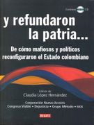 Y REFUNDARON LA PATRIA