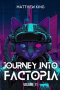 Journey into Factopia: 2500 Random Revelations About Our World: Volume 11 (en Inglés)