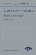 Las Ficciones Heterodoxas de Margo Glantz: Visiones Críticas