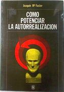 Como Potenciar la Autorrealizacion