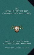 the second part of the chronicle of peru (1883)