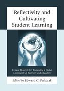 Reflectivity and Cultivating Student Learning: Critical Elements for Enhancing a Global Community of Learners and Educators (en Inglés)