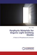 porphyrin materials for organic light emitting diodes (en Inglés)