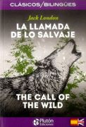 La Llamada de lo Salvaje / The Call of the Wild (en Bilingüe)