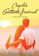 Couple's Gratitude Journal: Giving Thanks for Our Love (en Inglés)