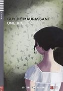Une Vie. Con Cd-Audio (Letture) (en Francés)