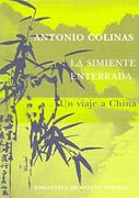 La Simiente Enterrada: Un Viaje a China