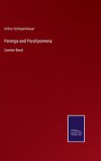 Parerga und Paralipomena: Zweiter Band (in German)