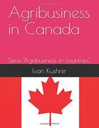 Agribusiness in Canada (Agribusiness in Countries) (en Inglés)