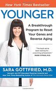 Younger: A Breakthrough Program to Reset Your Genes, Reverse Aging, and Turn Back the Clock 10 Years 