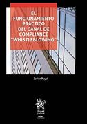 El Funcionamiento Práctico del Canal de Compliance "Whistleblowing" (Guías Prácticas)
