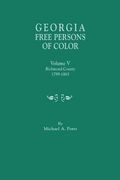 Georgia Free Persons of Color. Volume V: Richmond County, 1799-1863 (en Inglés)