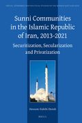 Sunni Communities in the Islamic Republic of Iran, 2013-2021: Securitization, Secularization and Privatization (en Inglés)